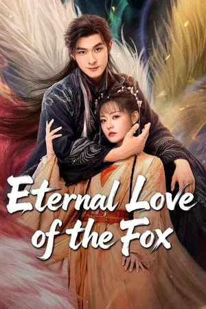Eternal Love of the Fox (2026) จิ้งจอกเก้าหางพานพบรัก EP.1-24 (จบ) Eternal Love of the Fox (2026) จิ้งจอกเก้าหางพานพบรัก EP.1-24 (จบ)