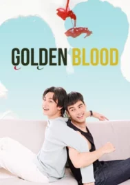 Golden Blood (2021) รักมันมหาศาล EP.1-8 (จบ)