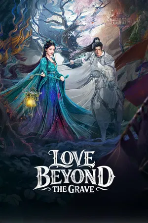 Love Beyond the Grave (2026) ประทีปรักเหนือสองภพ EP.1-40