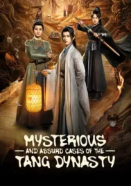 Mysterious and Absurd Cases of the Tang Dynasty (2026) EP.1-24 (จบ)