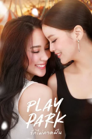 Play Park (2026) รักไม่คาดฝัน EP.1-8 Play Park (2026) รักไม่คาดฝัน EP.1-8