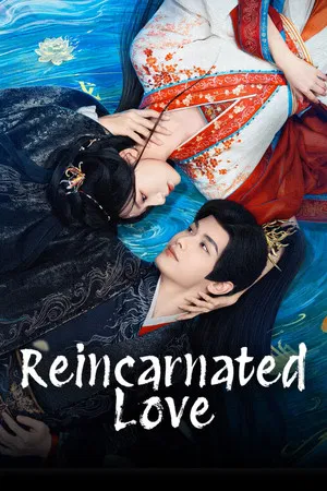 Reincarnated Love (2026) ห้วงฝันแห่งหลินอัน EP.1-24 (จบ) Reincarnated Love (2026) ห้วงฝันแห่งหลินอัน