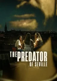 The Predator of Seville (2026) นักล่าแห่งเซบิยา EP.1-3 (จบ)