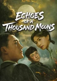 Echoes of a Thousand Moons (2026) EP.1-40