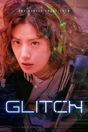 Glitch (2022) กลิตช์ EP.1-10