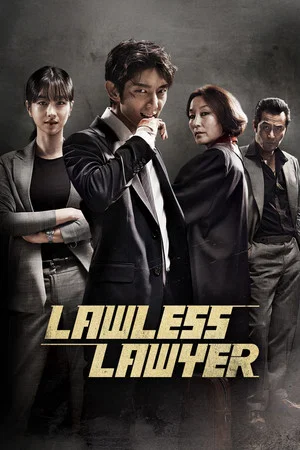 Lawless Lawyer (2018) ทนายสายเดือด EP.1-16