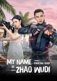 My Name is Zhao Wudi Starting Over (2026) EP.1-24