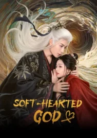Soft-Hearted God (2026) ภพรักลิขิตสวรรค์ EP.1-28