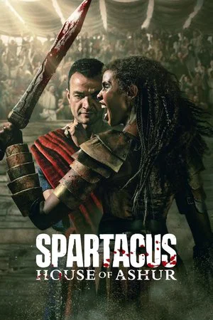 Spartacus House of Ashur (2025) EP.1-10 Spartacus House of Ashur (2025) EP.1-10