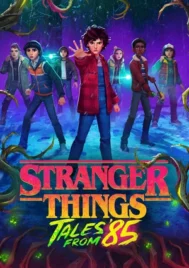 Stranger Things Tales from 85 (2026) สเตรนเจอร์ ธิงส์ เรื่องเล่าจากปี 85 EP.1-10