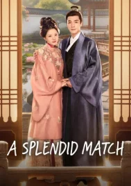 A Splendid Match (2026) วาสนารักลิขิตใจ EP.1-40