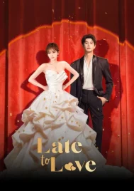 Late to Love (2026) แผนวิวาห์ซ่อนรัก EP.1-24