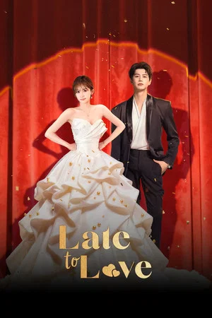 Late to Love (2026) แผนวิวาห์ซ่อนรัก EP.1-24
