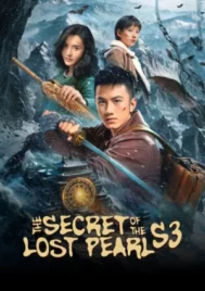 The Secret of the Lost Pearl Season 3 (2026) ตำนานไข่มุกพิศวง ซีซั่น 3 EP.1-24