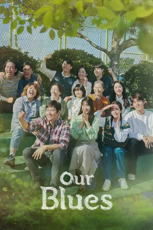 Our Blues (2022) เวลาสีฟ้าหม่น EP.1-20
