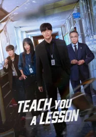 Teach You a Lesson (2026) อย่างนี้ต้องโดนสั่งสอน EP.1-10