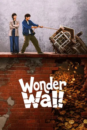 Wonder Wall (2026) พลิกกำแพงซ่อนเงินมรณะ EP.1-20 Wonder Wall (2026) พลิกกำแพงซ่อนเงินมรณะ EP.1-20
